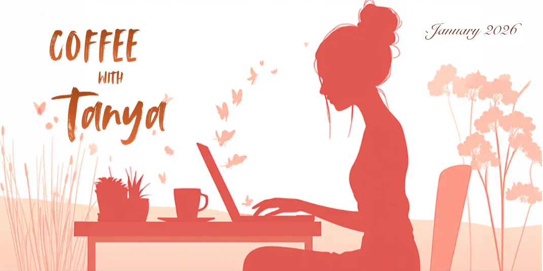 Coffee With Tanya #35